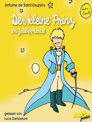 cover image of Der kleine Prinz im Zaubermantel--Der kleine Prinz, Band 2 (Ungekürzt)